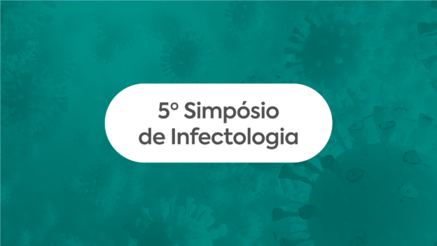 V Simpósio de Prevenção e Tratamento de Doenças Infecto Contagiosas | 2021