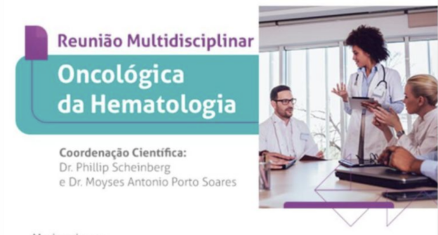 16.07 | Reunião Multidisciplinar Oncológica da Hematologia