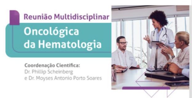 15.10 | Reunião Multidisciplinar Oncológica da Hematologia